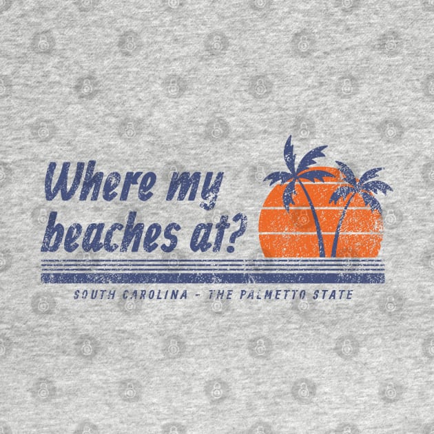 Where My Beaches At? South Carolina - The Palmetto State by Contentarama